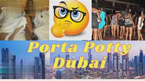 dubai porta potty confessions.